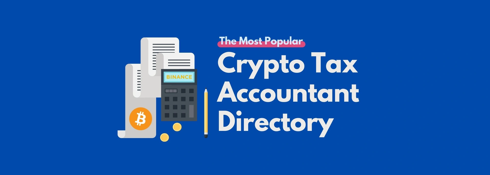 Koinly promotional banner reading The Most Popular Crypto Tax Accountant Directory, with an illustration of a Bitcoin invoice and a calculator